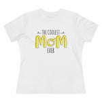Coolest mom ever t-shirt - PSTVE Brand